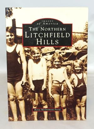 Bild des Verkufers fr The Northern Litchfield Hills zum Verkauf von Town's End Books, ABAA