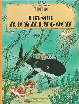 Seller image for Anturiaethau Tintin. Trysor Rackham Goch. [Herge's Adventures of Tintin : Red Rackham's Treasure in Welsh]. for sale by CHILTON BOOKS
