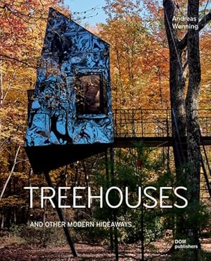 Immagine del venditore per Treehouses : And Other Modern Hideaways venduto da GreatBookPrices