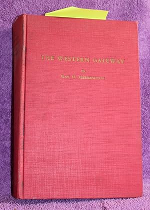 THE WESTERN GATEWAY A Tale of the Birth Years of the Republic