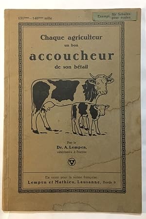 Chaque agriculteur un bon accoucheur de son bétail