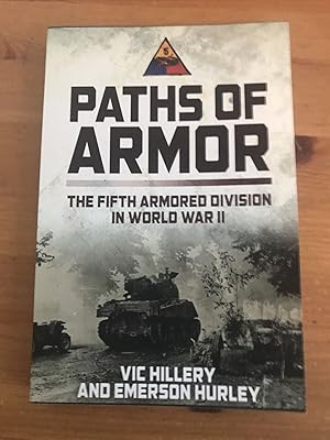 Imagen del vendedor de Paths of Armor: The Fifth Armored Division in World War II a la venta por PorterMonkey Books