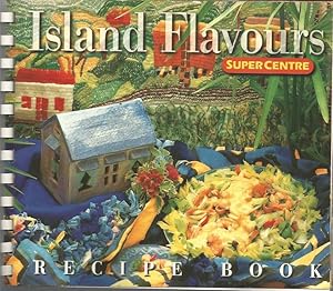 Island Flavours. Recipe Book.