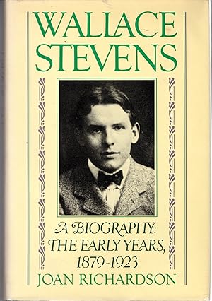 Seller image for Wallace Stevens: The Early Years, 1879-1923 for sale by Dorley House Books, Inc.