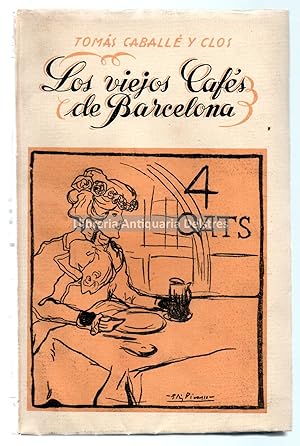 Imagen del vendedor de Los viejos cafés de Barcelona. Tomo II. a la venta por Llibreria Antiquària Delstres