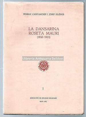 Imagen del vendedor de La dansarina Roseta Mauri (1850-1923). a la venta por Llibreria Antiquria Delstres