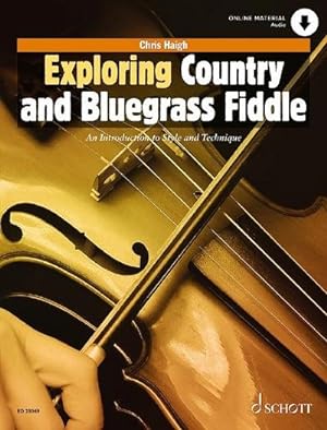 Bild des Verkufers fr Exploring Country and Bluegrass Fiddle zum Verkauf von AHA-BUCH GmbH