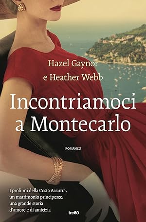 Seller image for Incontriamoci a Montecarlo for sale by Libro Co. Italia Srl