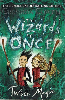 The Wizards Of Once: Twice Magic