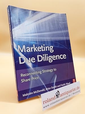 Seller image for Marketing Due Diligence: Reconnecting Strategy to Share Price for sale by Roland Antiquariat UG haftungsbeschrnkt