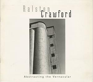 RALSTON CRAWFORD: ABSTRACTING THE VERNACULAR Introduction by Keith Davis. November 2 - December 3...