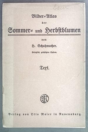 Seller image for Bilder-Atlas der Sommer- und Herbstblumen. Text. for sale by books4less (Versandantiquariat Petra Gros GmbH & Co. KG)