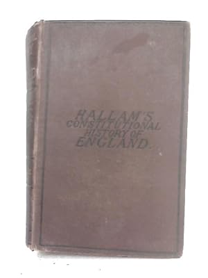 Image du vendeur pour The Constitutional History Of England mis en vente par World of Rare Books