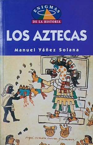 Imagen del vendedor de Los aztecas a la venta por Librería Alonso Quijano
