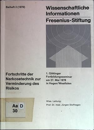 Bild des Verkufers fr 1. Gttinger Fortbildungsseminar in Hagen/Westfalen ber Fortschritte der Narkosetechnik zur Verminderung des Risikos am 26. und 27. Mai 1978. Wissenschaftliche Informationen; Beiheft 2 zum Verkauf von books4less (Versandantiquariat Petra Gros GmbH & Co. KG)