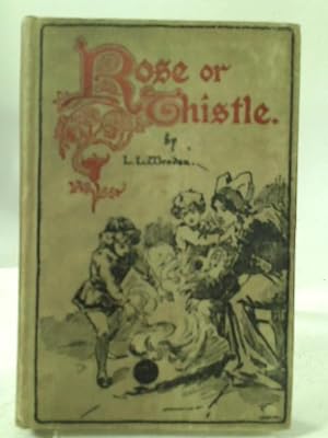 Imagen del vendedor de Rose or Thistle a la venta por World of Rare Books