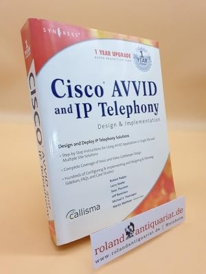 Bild des Verkufers fr Cisco AVVID and IP Telephony Design and Implementation zum Verkauf von Roland Antiquariat UG haftungsbeschrnkt
