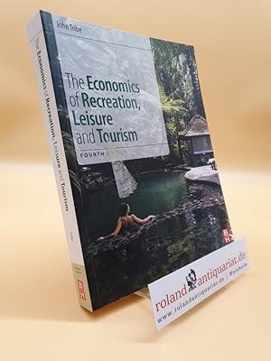 Seller image for The Economics of Recreation, Leisure and Tourism for sale by Roland Antiquariat UG haftungsbeschrnkt