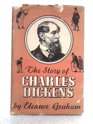 Bild des Verkufers fr The Story of Charles Dickens (Story Biographies Series) zum Verkauf von World of Rare Books