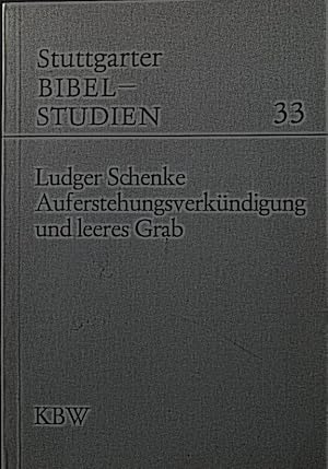 Bild des Verkufers fr Auferstehungsverkndigung und leeres Grab: eine traditionelle Untersuchung von Mk 16, 1-8. Stuttgarter Bibelstudien, 33 zum Verkauf von books4less (Versandantiquariat Petra Gros GmbH & Co. KG)