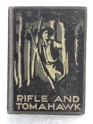 Seller image for Rifle and Tomahawk for sale by World of Rare Books