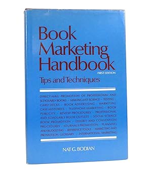 Seller image for BOOK MARKETING HANDBOOK Tips and Techniques for the Sale and Promotion of Scientific, Technical, Professional, and Scholarly Books and Journals for sale by Rare Book Cellar