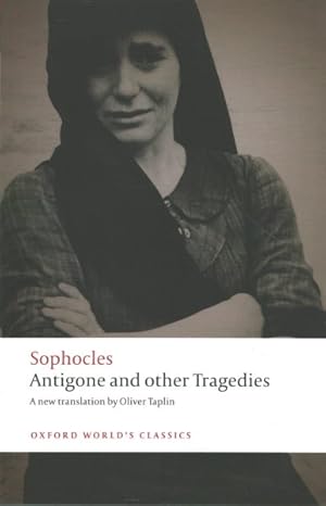 Image du vendeur pour Antigone and Other Tragedies : Antigone, Deianeira, Electra mis en vente par GreatBookPrices