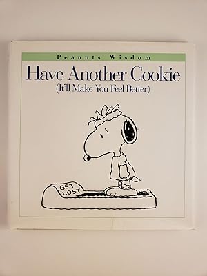Imagen del vendedor de Have Another Cookie (It'll Make You Feel Better) a la venta por WellRead Books A.B.A.A.
