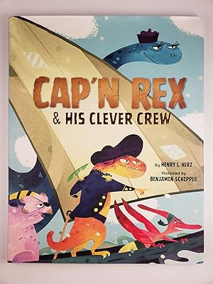 Immagine del venditore per Cap'n Rex & His Clever Crew venduto da WellRead Books A.B.A.A.