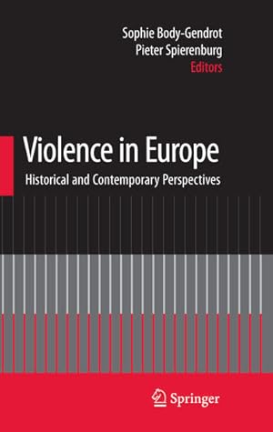 Bild des Verkufers fr Violence in Europe : Historical and Contemporary Perspectives. zum Verkauf von Antiquariat Thomas Haker GmbH & Co. KG