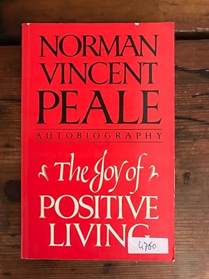 The Joy of Positive Living: Autobiography