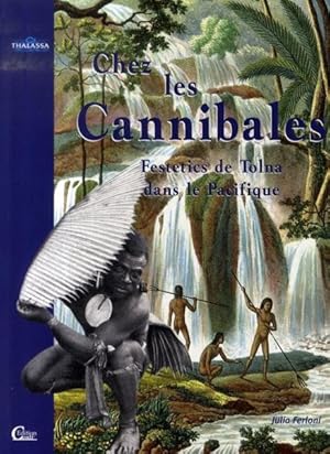 Image du vendeur pour chez les cannibales ; voyage des festetics de tolna dans le pacifique mis en vente par Chapitre.com : livres et presse ancienne