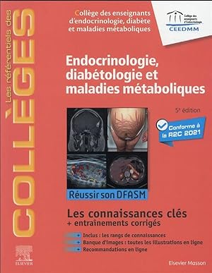 endocrinologie, diabétologie et maladies métaboliques ; réussir son DFASM ; connaissances clés (5...