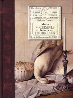 Image du vendeur pour Histoires de cuisines et trsors des fourneaux mis en vente par Chapitre.com : livres et presse ancienne