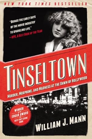Seller image for Tinseltown : Murder, Morphine, and Madness at the Dawn of Hollywood for sale by GreatBookPrices