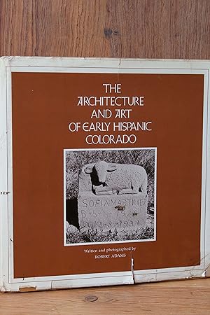 Seller image for The Architecture and Art of Early Hispanic Colorado for sale by Snowden's Books