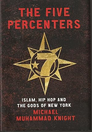 Seller image for The Five Percenters: Islam, Hip Hop and the Gods of New York for sale by Whitledge Books