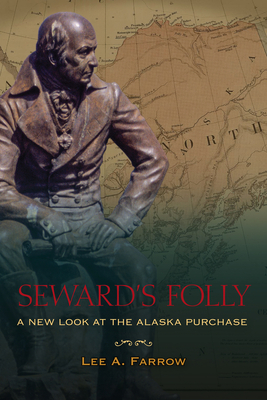 Bild des Verkufers fr Seward's Folly: A New Look at the Alaska Purchase (Paperback or Softback) zum Verkauf von BargainBookStores