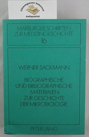 Biographische und bibliographische Materialien zur Geschichte der Mikrobiologie. Und zur bakterio...