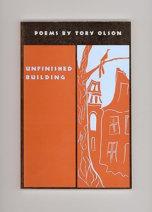 Unfinished Buildings, Poems by Toby Olson 1993 Coffee House Press. First Edition. Trade Paperback...