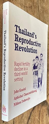 Bild des Verkufers fr Thailand's Reproductive Revolution; Rapid Fertility Decline in a Third-World Setting zum Verkauf von DogStar Books