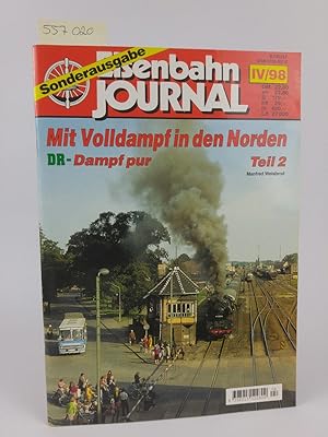 Bild des Verkufers fr Sonderausgabe. Mit Volldampf in den Norden. Teil 2. 4.Q.1998 zum Verkauf von ANTIQUARIAT Franke BRUDDENBOOKS