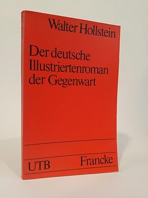 Seller image for Der deutsche Illustriertenroman der Gegenwart. Produktionsweise, Inhalte, Ideologie. for sale by ANTIQUARIAT Franke BRUDDENBOOKS