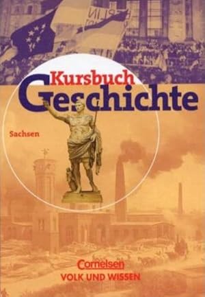 Bild des Verkufers fr Kursbuch Geschichte, Ausgabe Sachsen zum Verkauf von Gerald Wollermann