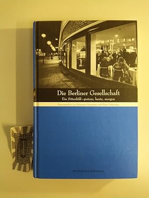 Immagine del venditore per Die Berliner Gesellschaft. Ein Sittenbild - gestern, heute, morgen. venduto da Druckwaren Antiquariat