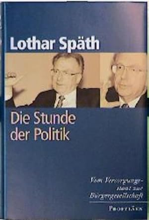 Seller image for Die Stunde der Politik for sale by Gerald Wollermann