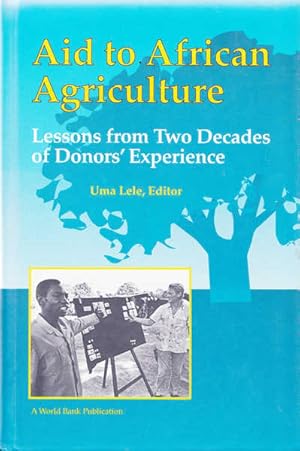 Seller image for Aid to African Agriculture: Lessons from Two Decades of Donors' Experience for sale by Goulds Book Arcade, Sydney