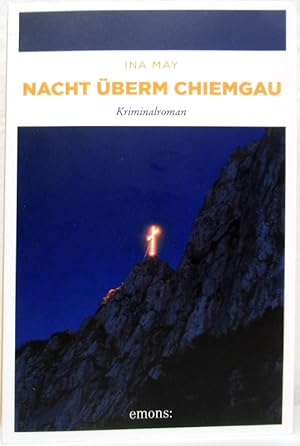 Nacht überm Chiemgau. Kriminalroman.