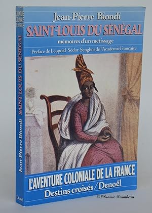 Image du vendeur pour Saint-Louis du Sngal mis en vente par Librairie Raimbeau