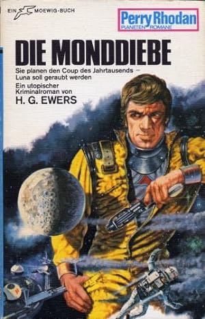 Perry Rhodan Planetenromane 140 : Die Monddiebe